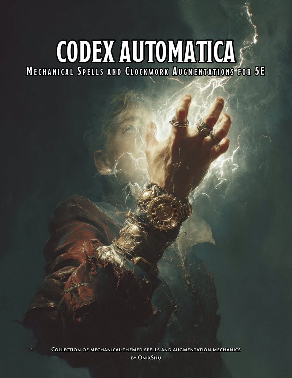 Codex Automatica: Mechanical Spells and Clockwork Augmentations