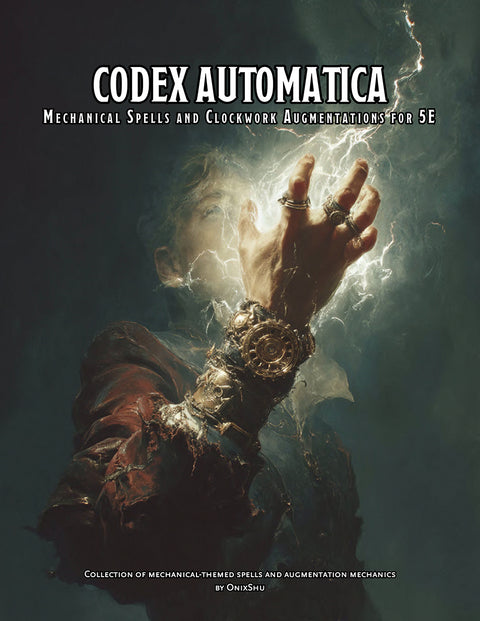 Codex Automatica: Mechanical Spells and Clockwork Augmentations