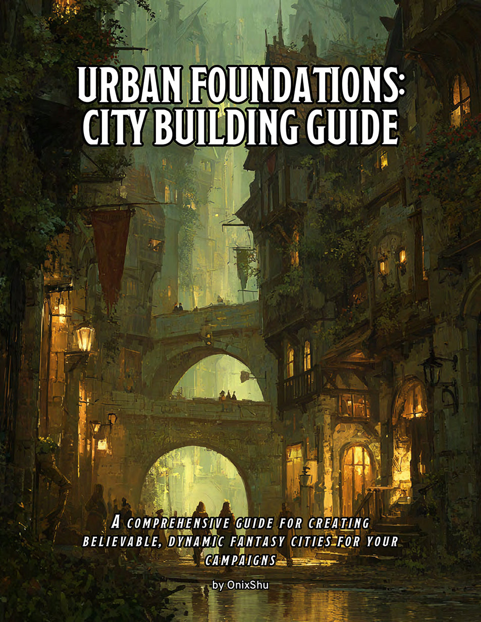 Urban Foundations: Fantasy City Building Guide