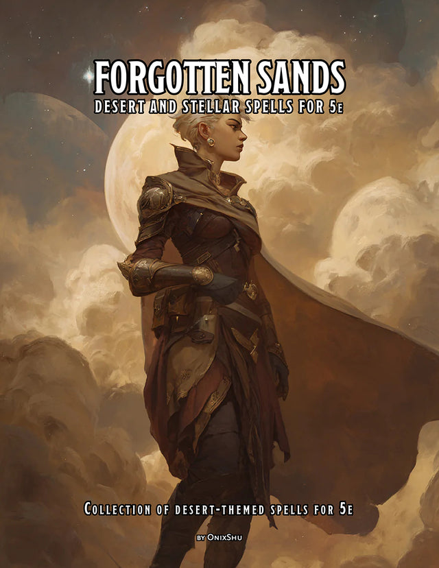 Forgotten Sands Desert And Stellar Spells For 5e 