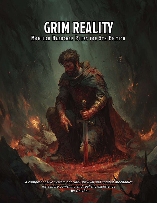 GRIM REALITY: Modular Hardcore Rules for 5e